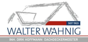 Firmenlogo: Walter Wahnig Dachdeckermeister Inhaber Dirk Hoffmann e.K.